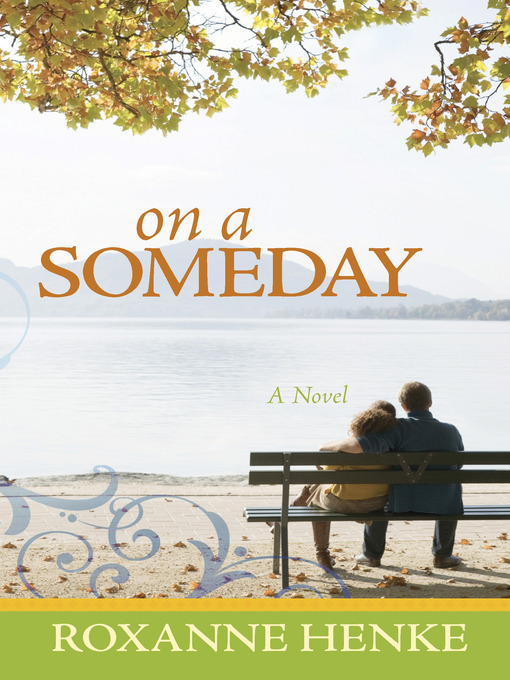 Title details for On a Someday by Roxanne Henke - Wait list
